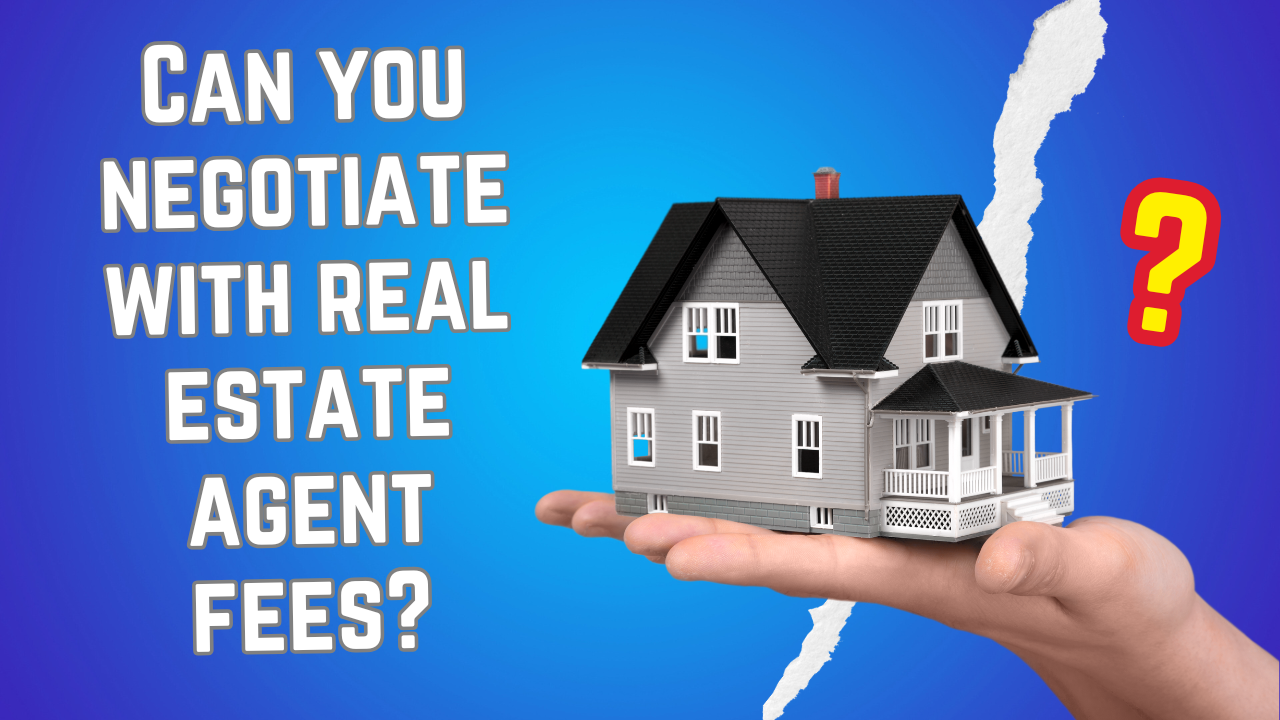 Can you negotiate with real estate agent fees?